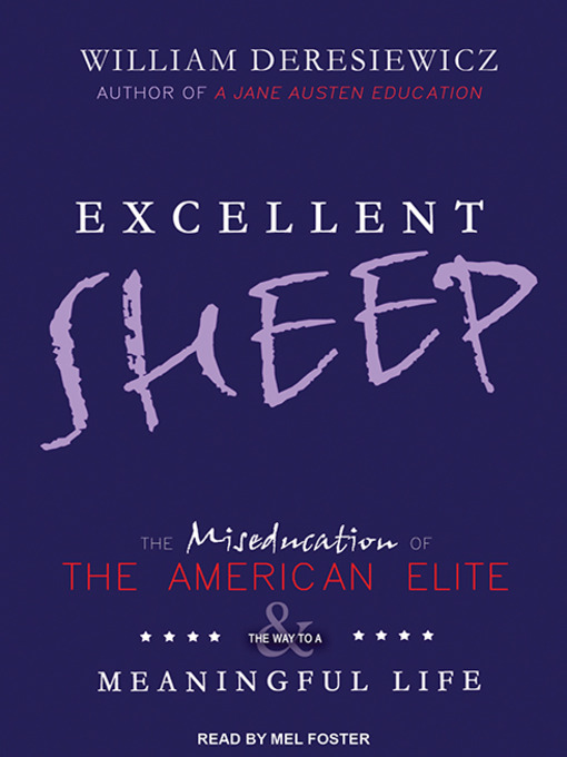 Title details for Excellent Sheep by William Deresiewicz - Wait list